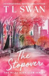 Best Billionaire Romance Books The Stopover by T.L. swan