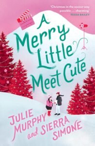 Best Christmas Romance Books A Merry Little Meet Cute by Julie Murphy & Sierra Simone