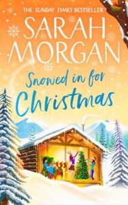 Best Christmas Romance Books Christmas Snowed In for Christmas by Sarah Morgan