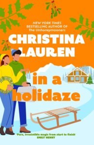 Best Christmas Romance Books In a Holidaze by Christina Lauren