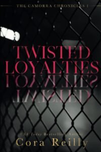 Best Mafia Romance Book Twisted Loyalties by Cora Reilly