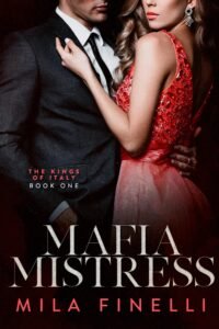 Best Mafia Romance Books Mafia Mistress (The Kings of Italy)