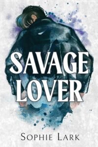 Best Mafia Romance Books Savage Lover by Sophie Lark